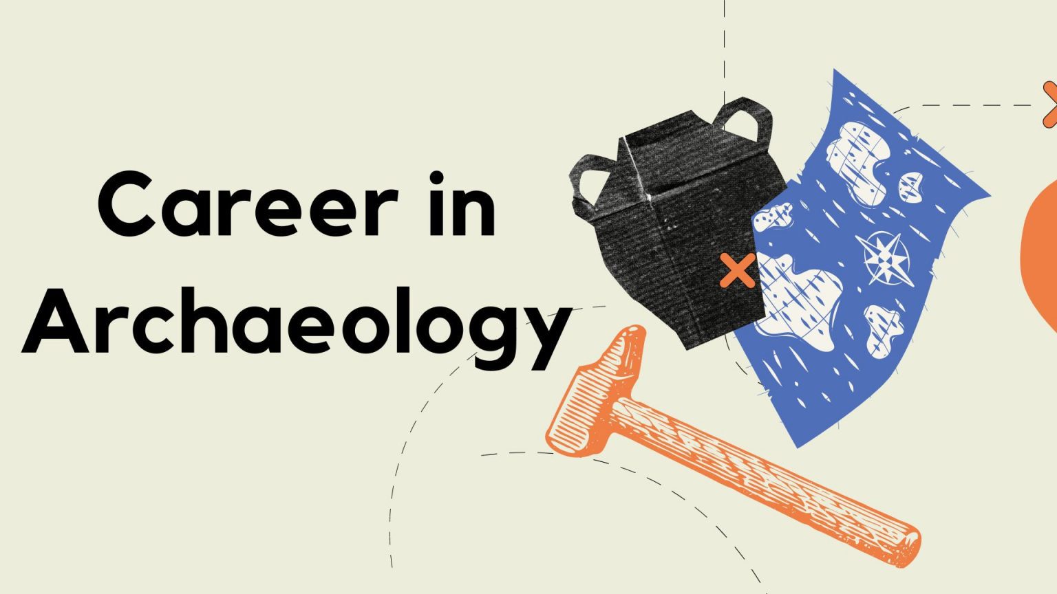 Career as an archaeologist How to courses, job profile