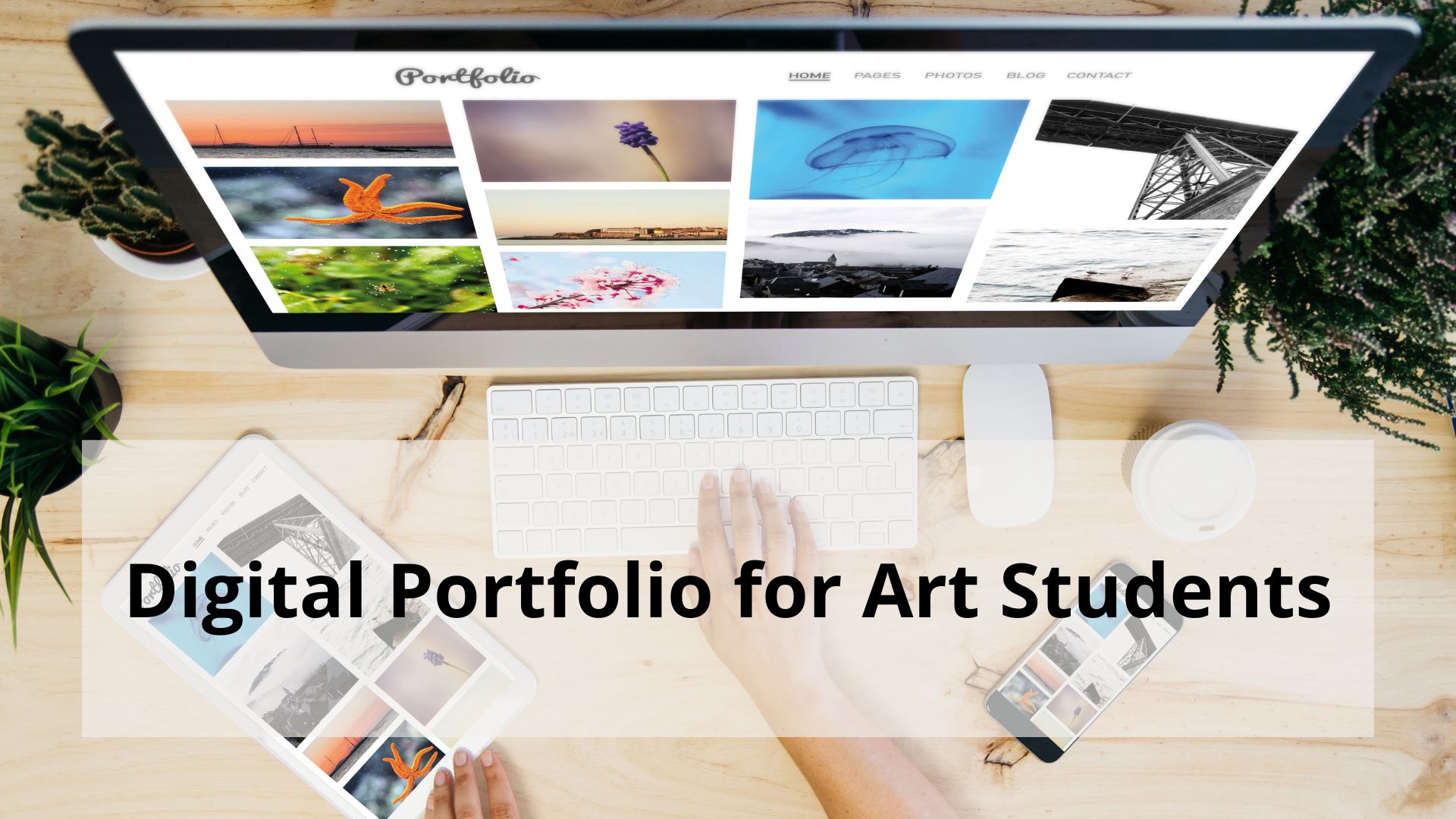 Preparing your Art Portfolio for digital submission, Art, Craft & Design  Sector News